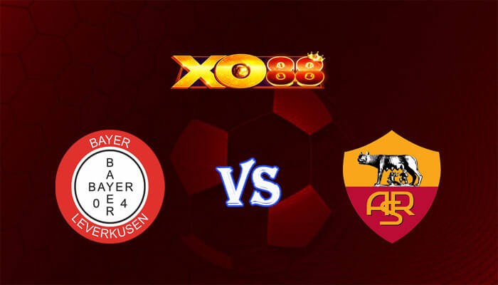XO88 Nhận định soi kèo Bayer Leverkusen vs AS Roma 02h00 ngày 10/05/2024 Europa League