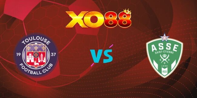 XO88 Nhận định soi kèo Toulouse vs Saint-Etienne, 02h45 ngày 14/12/2024