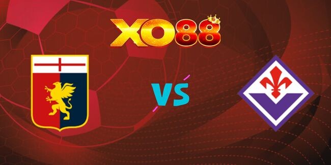 XO88 Nhận định soi kèo Genoa vs Fiorentina, 0h30 ngày 01/11/2024