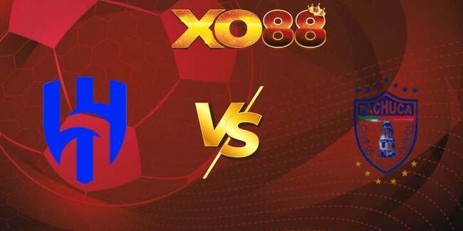 XO88 Nhận định soi kèo Al Hilal vs Pachuca, 08h00 – 27/06/2025