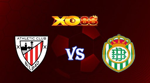 XO88 Nhận định soi kèo Athletic Bilbao vs Real Betis 03h00 ngày 05/05/2023 VĐQG Tây Ban Nha