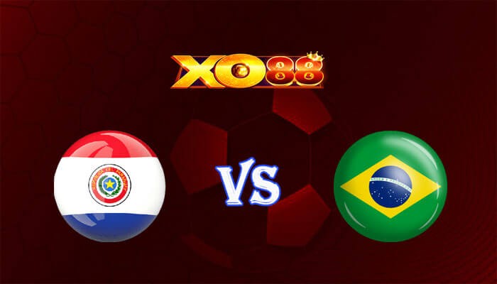 XO88 Nhận định soi kèo Paraguay vs Brazil 08h00 ngày 29/06/2024 Copa America