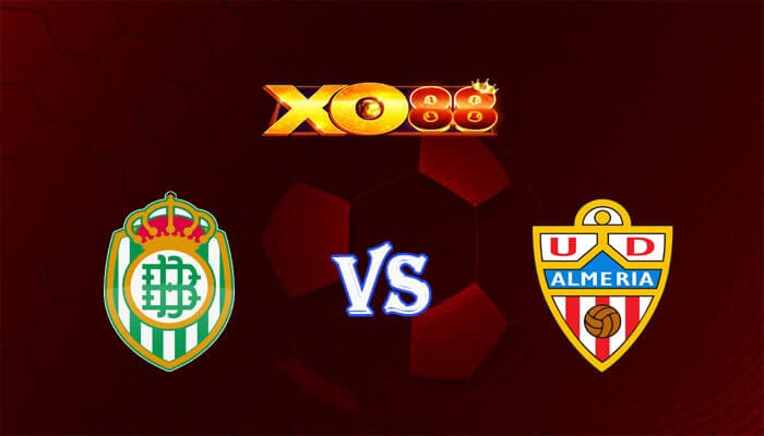 XO88 Nhận định soi kèo Real Betis vs Almeria 02h00 ngày 13/05/2024 VĐQG Tây Ban Nha