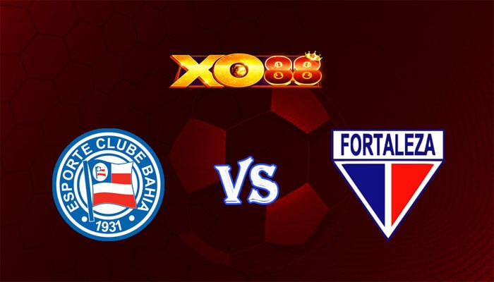 XO88 Nhận định soi kèo Bahia vs Fortaleza 07h30 ngày 14/06/2024 VĐQG Brazil