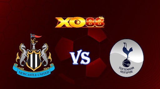 XO88 Nhận định soi kèo Newcastle vs Tottenham 20h00 ngày 23/04/2023 Ngoại Hạng Anh