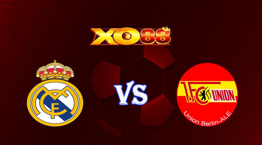 XO88 Nhận định soi kèo Real Madrid vs Union Berlin 23h45 ngày 20/09/2023 Champions League
