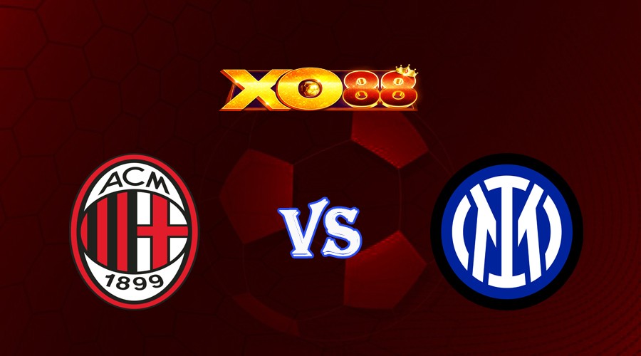 XO88 Nhận định soi kèo AC Milan vs Inter Milan 02h00 ngày 11/05/2023 Champions League