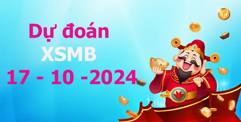 XO88 Dự đoán XSMB 17/10/2024 – Dự đoán XSMB hôm nay