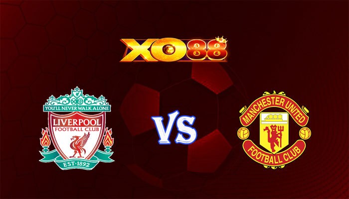 XO88 Nhận định soi kèo Liverpool vs Manchester United 23h30 ngày 17/12/2023 Ngoại Hạng Anh