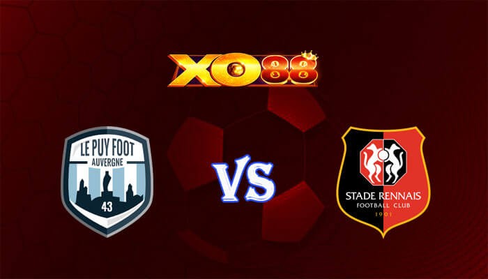 XO88 Nhận định soi kèo Le Puy-en-Velay vs Rennes 02h45 ngày 01/03/2024 Cúp quốc gia Pháp