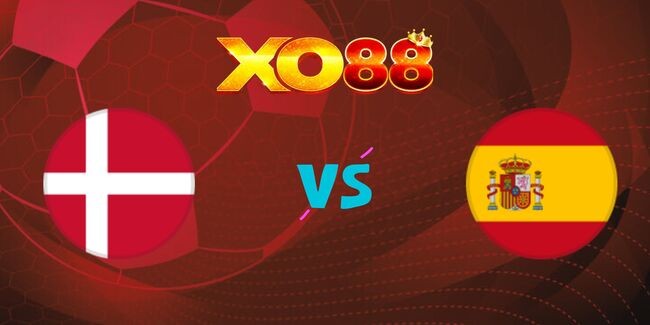 XO88 Nhận định soi kèo Đan Mạch vs Tây Ban Nha, 02h45 ngày 16/11/2024