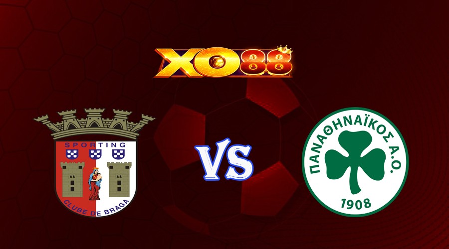 XO88 Nhận định soi kèo Sporting Braga vs Panathinaikos 02h00 ngày 24/08/2023 Vòng Loại Champions League