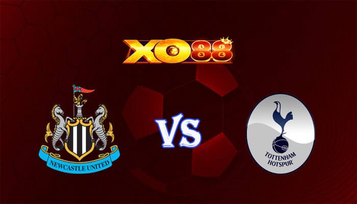 XO88 Nhận định soi kèo Newcastle vs Tottenham 18h30 ngày 13/04/2024 Ngoại Hạng Anh