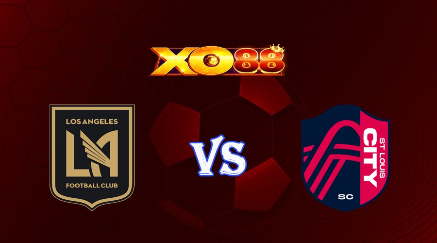 XO88 Nhận định soi kèo Los Angeles FC vs St Louis City 09h30 ngày 13/07/2023 Nhà Nghề Mỹ