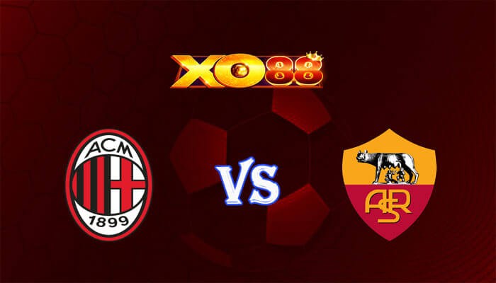 XO88 Nhận định soi kèo AC Milan vs AS Roma 02h45 ngày 15/01/2024 VĐQG Italia