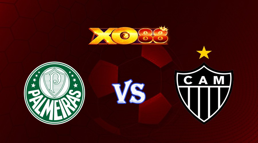 XO88 Nhận định soi kèo Palmeiras vs Atletico-MG 07h30 ngày 10/08/2023 Copa Libertadores
