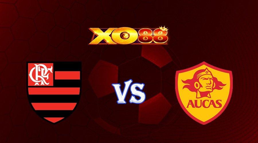 XO88 Nhận định soi kèo Flamengo vs Aucas 07h30 ngày 29/06/2023 Copa Libertadores