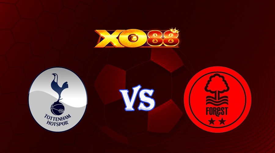 XO88 Nhận định soi kèo Tottenham vs Nottingham 22h00 ngày 11/03/2023 Ngoại Hạng Anh