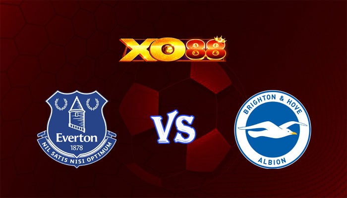 XO88 Nhận định soi kèo Everton vs Brighton 22h00 ngày 04/11/2023 Ngoại Hạng Anh