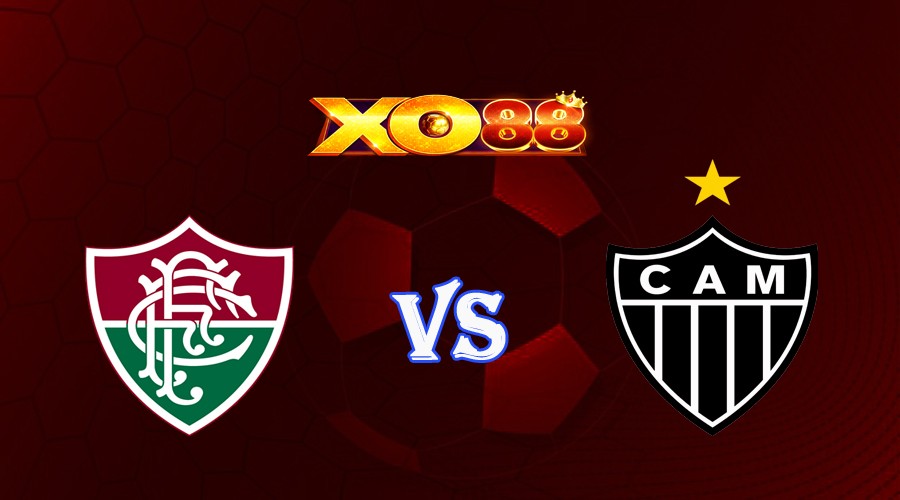 XO88 Nhận định soi kèo Fluminense vs Atletico-MG 07h30 ngày 22/06/2023 VĐQG Brazil