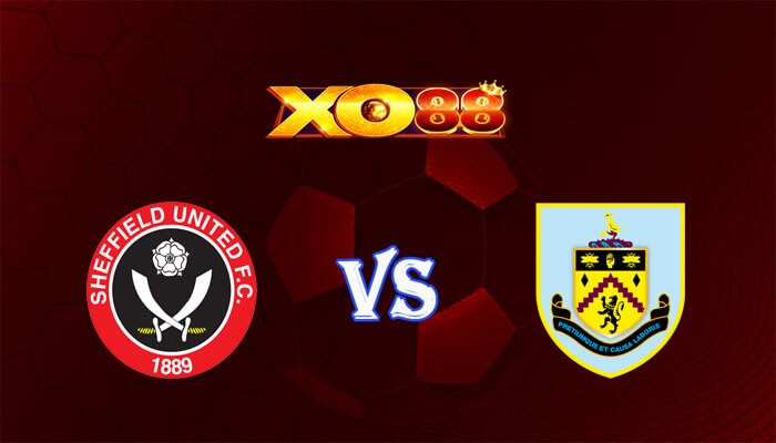 XO88 Nhận định soi kèo Sheffield United vs Burnley 21h00 ngày 20/04/2024 Ngoại Hạng Anh