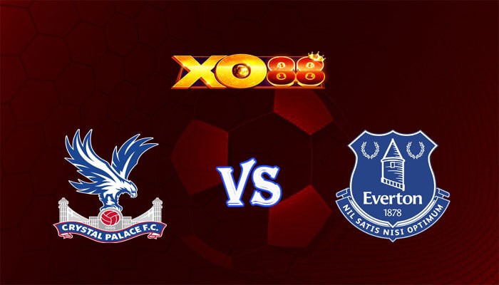 XO88 Nhận định soi kèo Crystal Palace vs Everton 22h00 ngày 11/11/2023 Ngoại Hạng Anh