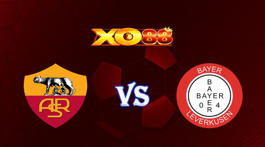 XO88 Nhận định soi kèo AS Roma vs Bayer Leverkusen 02h00 ngày 12/05/2023 Europa League