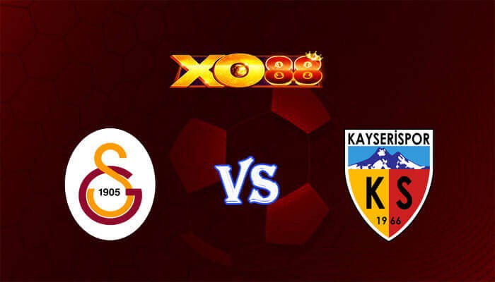 XO88 Nhận định soi kèo Galatasaray vs Kayserispor 00h00 ngày 16/01/2024 VĐQG Thổ Nhĩ Kỳ