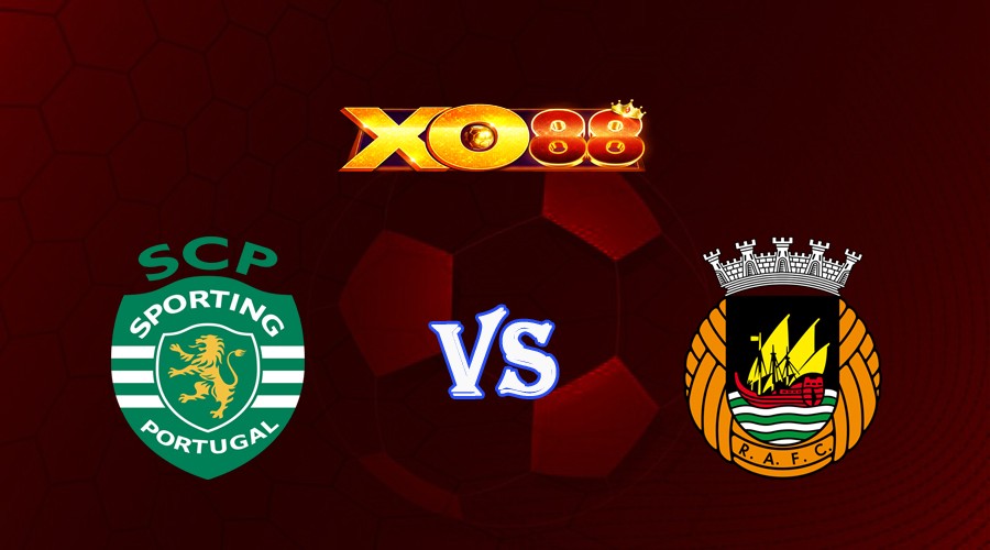 XO88 Nhận định soi kèo Sporting Lisbon vs Rio Ave 02h15 ngày 26/09/2023 VĐQG Bồ Đào Nha