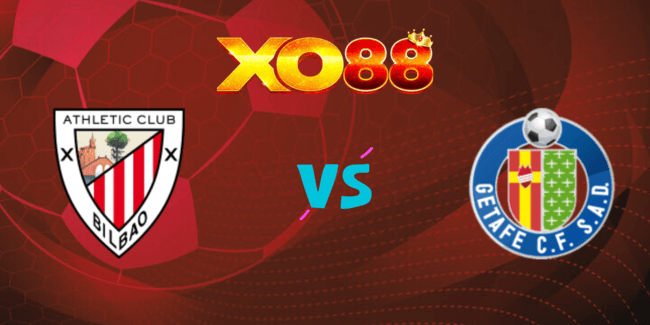 XO88 Nhận định soi kèo Athletic Bilbao vs Getafe, 0h00 ngày 16/08/2024