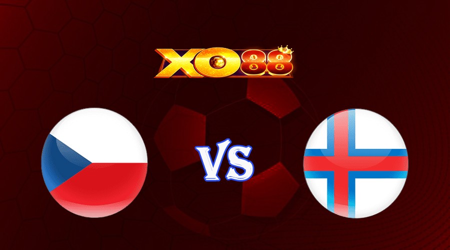 XO88 Nhận định soi kèo Cộng Hòa Séc vs Quần Đảo Faroe 23h00 ngày 15/10/2023 Vòng Loại Euro 2024