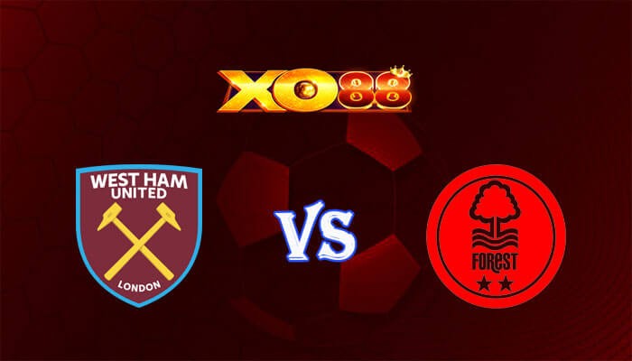 XO88 Nhận định soi kèo West Ham vs Nottingham 21h00 ngày 12/11/2023 Ngoại Hạng Anh