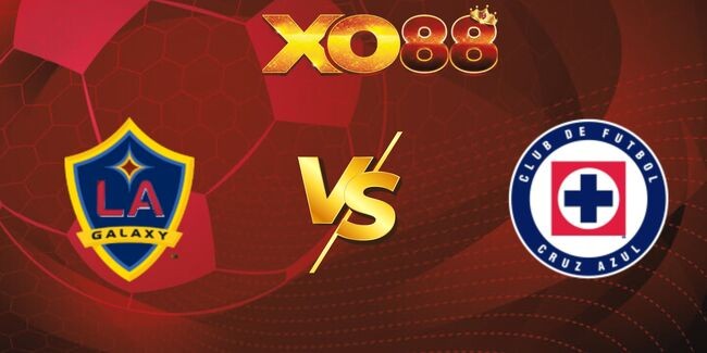 XO88 Nhận định soi kèo Los Angeles Galaxy vs Cruz Azul, 9h30 04/08/2025