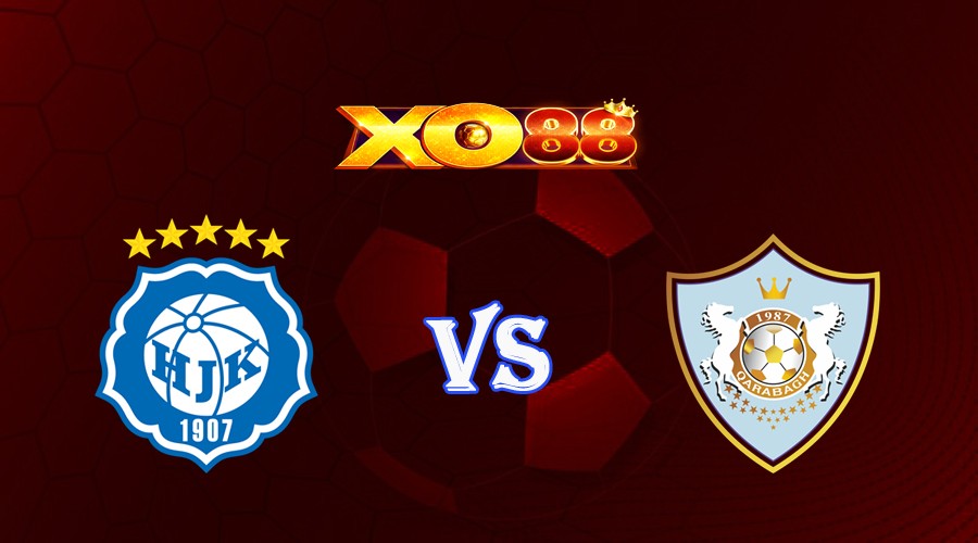 XO88 Nhận định soi kèo HJK Helsinki vs FK Qarabag 23h00 ngày 17/08/2023 Europa League