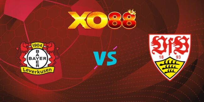 XO88 Nhận định Leverkusen vs Stuttgart, 02h30 ngày 02/11/2024