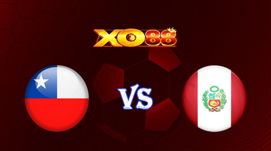 XO88 Nhận định soi kèo Chile vs Peru 07h00 ngày 13/10/2023 Vòng Loại World Cup 2026