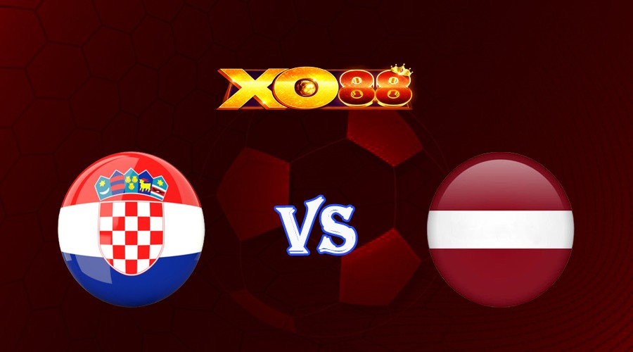 XO88 Nhận định soi kèo Croatia vs Latvia 01h45 ngày 09/09/2023 Vòng Loại Euro 2024