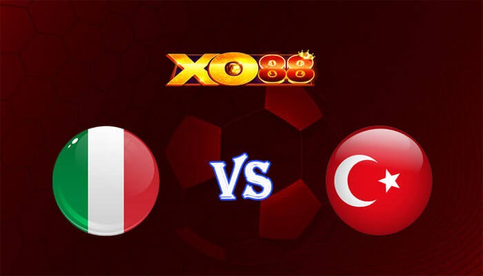 XO88 Nhận định soi kèo Italia vs Thổ Nhĩ Kỳ 02h00 ngày 05/06/2024 Giao hữu quốc tế