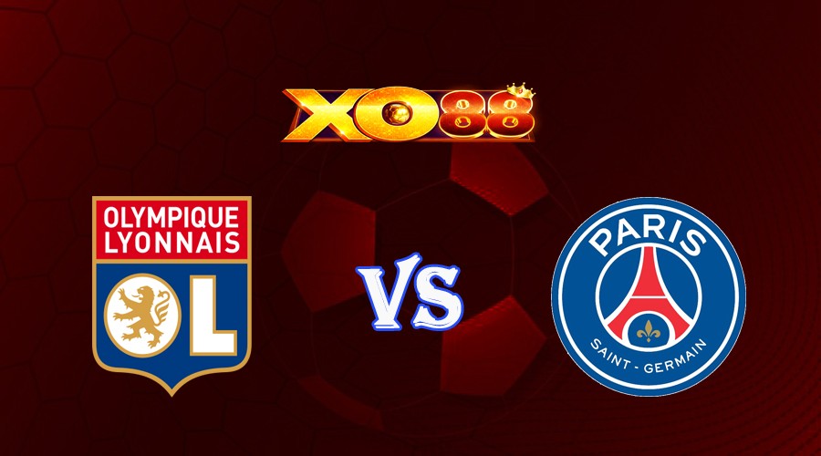 XO88 Nhận định soi kèo Lyon vs Paris SG 01h45 ngày 04/09/2023 VĐQG Pháp