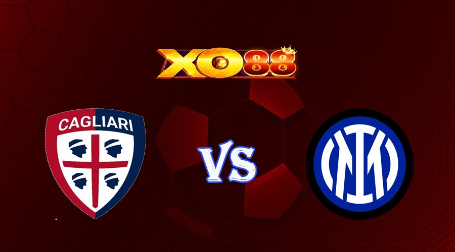XO88 Nhận định soi kèo Cagliari vs Inter Milan 01h45 ngày 29/08/2023 VĐQG Italia