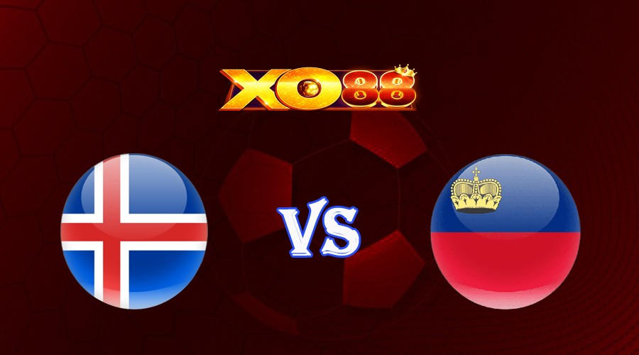 XO88 Nhận định soi kèo Iceland vs Liechtenstein 01h45 ngày 17/10/2023 Vòng Loại Euro 2024