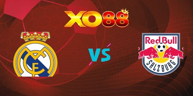 XO88 Nhận định soi kèo Real Madrid vs Red Bull Salzburg, 03h00 ngày 23/01/2025
