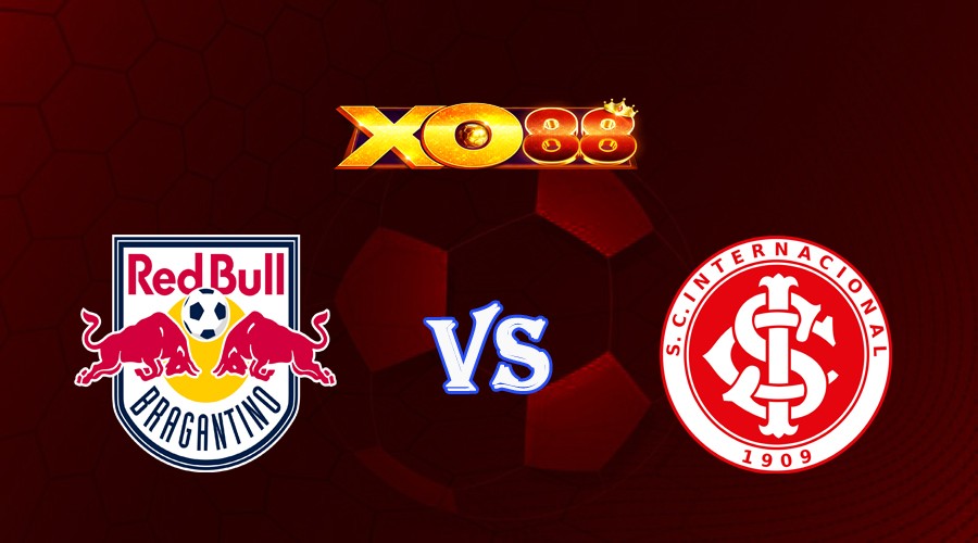 XO88 Nhận định soi kèo Bragantino vs Internacional 02h00 ngày 24/07/2023 VĐQG Brazil