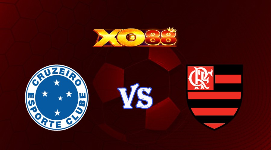XO88 Nhận định soi kèo Cruzeiro vs Flamengo RJ 05h00 ngày 20/10/2023 VĐQG Brazil