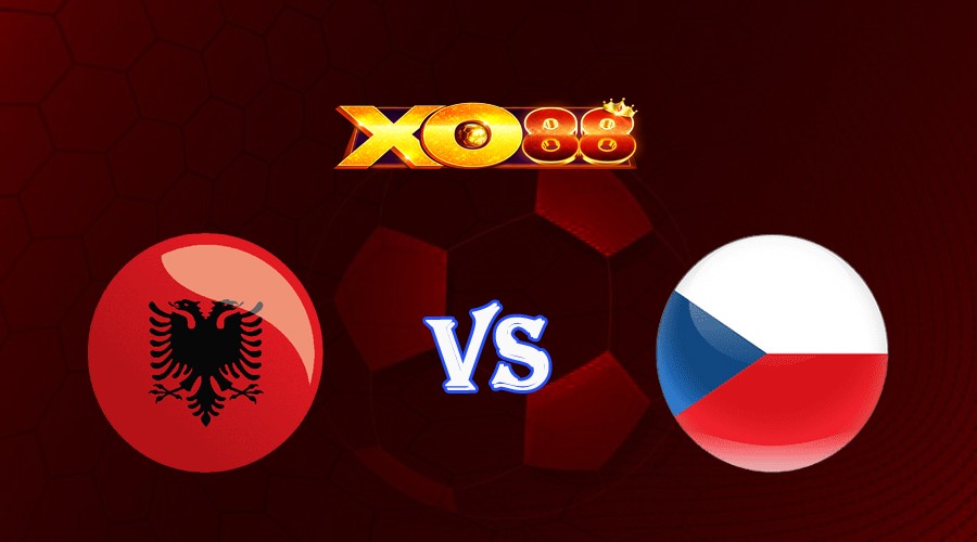 XO88 Nhận định soi kèo Albania vs Cộng Hòa Séc 01h45 ngày 13/10/2023 Vòng Loại Euro 2024