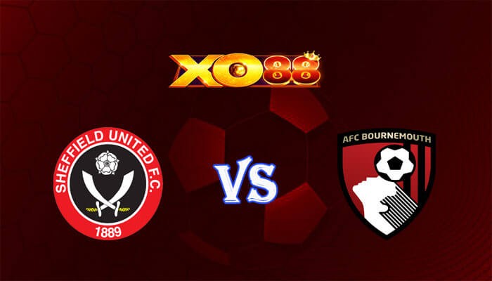 XO88 Nhận định soi kèo Sheffield Utd vs Bournemouth 22h00 ngày 25/11/2023 Ngoại Hạng Anh