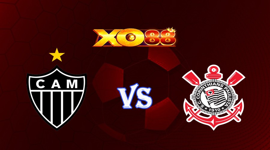 XO88 Nhận định soi kèo Atletico-MG vs Corinthians 04h30 ngày 09/07/2023 VĐQG Brazil