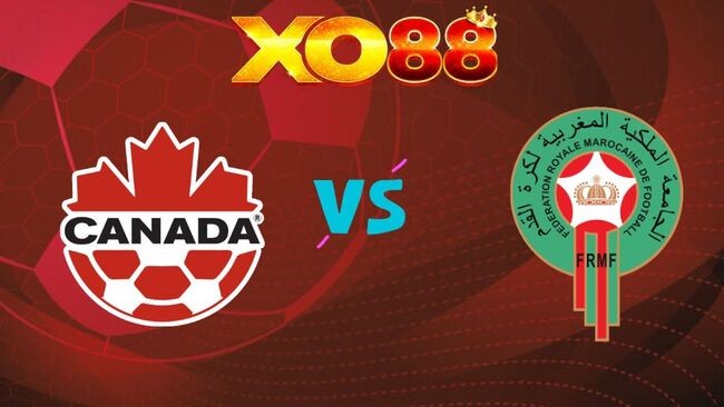 XO88 Nhận định Canada vs Morocco, 0h00 ngày 05/07/2026