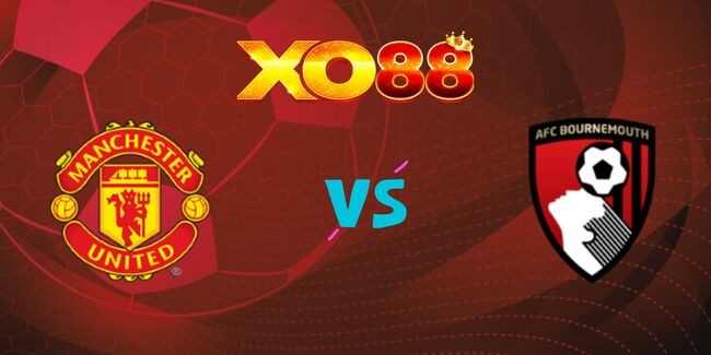 XO88 Nhận định soi kèo Manchester United vs AFC Bournemouth, 21h00 ngày 22/12/2024