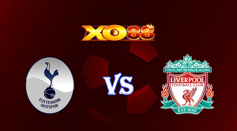 XO88 Nhận định soi kèo Tottenham vs Liverpool 23h30 ngày 30/09/2023 Ngoại Hạng Anh